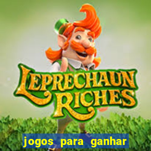 jogos para ganhar dinheiro de verdade sem depositar